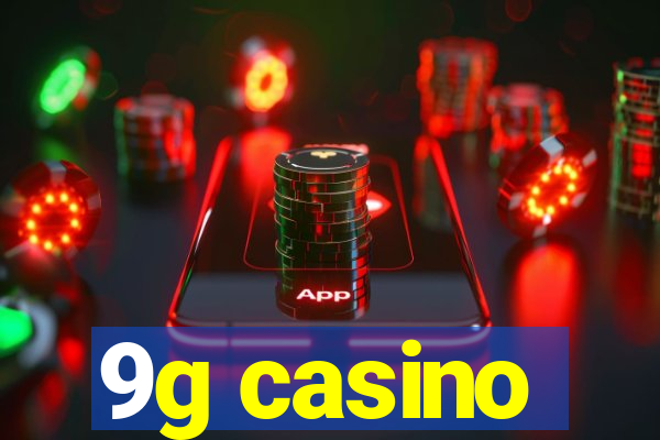 9g casino